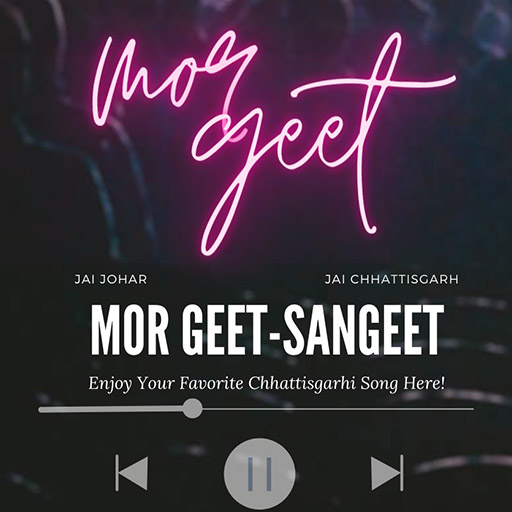 MOR GEET : Chhattisgarhi Geet - AppWisp.com