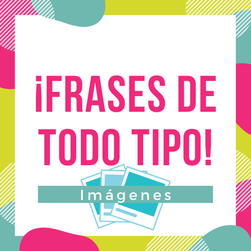 Imágenes con Frases de Todo دانلود در ویندوز