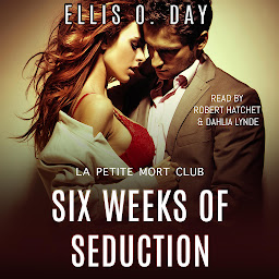 Icon image Six Weeks of Seduction: A second chance, new adult, steamy romantic comedy