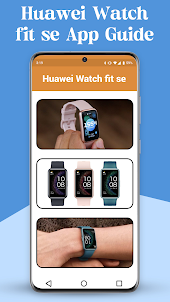 huawei Watch fit se App Guide