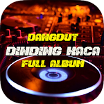 Cover Image of Download Dangdut Dinding Kaca Full Albu  APK