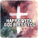 Happy Week God bless you Download on Windows