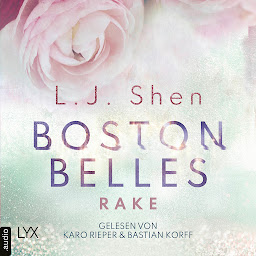 Icon image Rake - Boston-Belles-Reihe, Teil 4 (Ungekürzt)