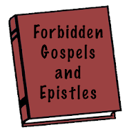 Forbidden gospels and epistles