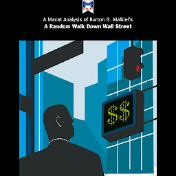 Icoonafbeelding voor Burton Malkiel's "A Random Walk Down Wall Street": A Macat Analysis