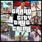Cover Image of Download Grand City Thug Crime Games 4.0.5 APK