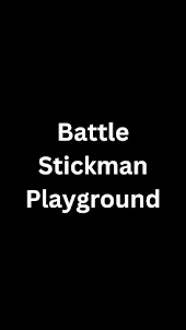 Battle Stickman Playground