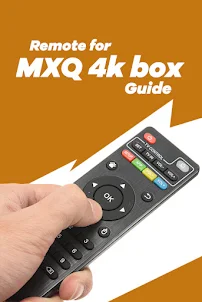 Remote MXQ 4k box Guides