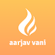 Aarjav Vani - Androidアプリ