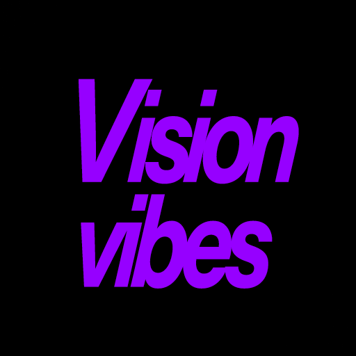 Vision Vibes Whycine