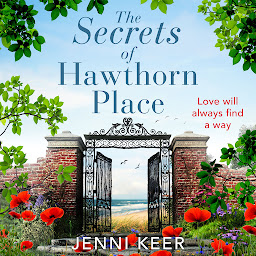 Icon image The Secrets of Hawthorn Place: A heartfelt and charming dual-time story of the power of love