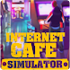 Internet Cafe Simulator - シミュレーションゲームアプリ