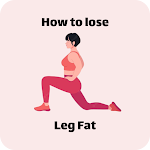 Cover Image of Herunterladen How to lose Leg Fat  APK
