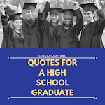 Cover Image of 下载 Quotes High School Graduate  APK