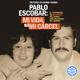 Icon image Mi vida y mi carcel con Pablo Escobar (Documento)