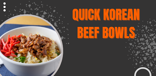 Quick Korean Beef Bowls