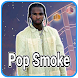 Pop Smoke Mp3 - Androidアプリ