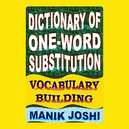 Icon image Dictionary of One-word Substitution: Vocabulary Building
