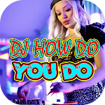 Cover Image of Download DJ How Do You Do Remix Viral 1.0 APK