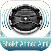Quran Audio Ahmed Ajmi