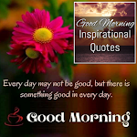 Cover Image of 下载 Inspiring Good Morning Quotes  APK