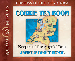 Icon image Corrie ten Boom: Keeper of the Angels' Den