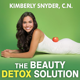 Imagen de icono The Beauty Detox Solution: Eat Your Way to Radiant Skin, Renewed Energy and the Body You've Always Wanted