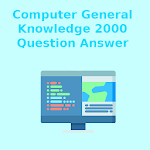 Cover Image of Download Computer General Knowledge 2000 Question Answer 1.0.5 APK