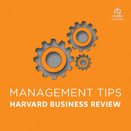 Icon image Management Tips: From Harvard Business Review