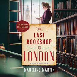 Icon image The Last Bookshop in London: A Novel of World War II