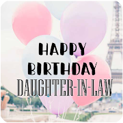 Top 47 Entertainment Apps Like Happy Birthday Daughter-in-law quotes and images - Best Alternatives