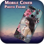Cover Image of ダウンロード Mobile Cover Photo Frames 2.0 APK