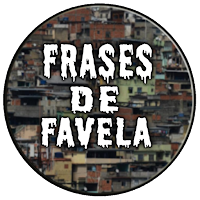 Frases De Favela - Visão De Cria