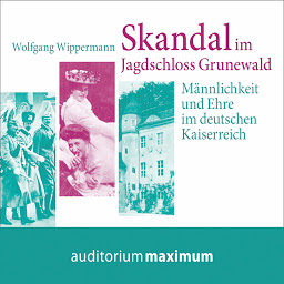 Obraz ikony: Skandal im Jagdschloss Grunewald (Ungekürzt)