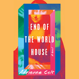 Icon image End of the World House: A Novel