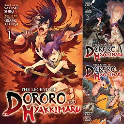 The Legend of Dororo and Hyakkimaru: The Legend of Dororo and Hyakkimaru  Vol. 6 (Series #6) (Paperback) 