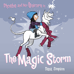 Symbolbild für Phoebe and Her Unicorn in the Magic Storm