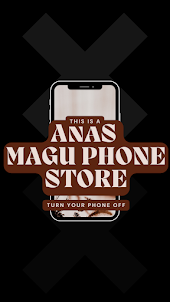Anas Magu Phone Store