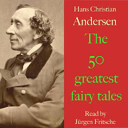 Icon image Hans Christian Andersen: The 50 greatest fairy tales: The snow queen, The wild swans, The little mermaid, The ugly duckling, The little match-seller, The emperor's new suit, The brave tin soldier, The princess and the pea, and many more!