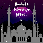 Cover Image of Download Ibodati Islomiya Kitobi  APK