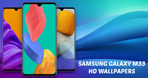 Download Samsung Galaxy M33 Wallpaper Free for Android - Samsung Galaxy M33  Wallpaper APK Download 