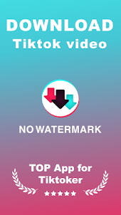 Tiktok Downloader Pro(No logo)