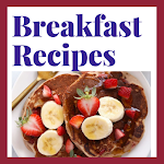 Cover Image of Download Breakfast Recipes & Ideas 8.8 APK