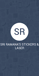 SRI RAMANA'S STICKERS & LASER