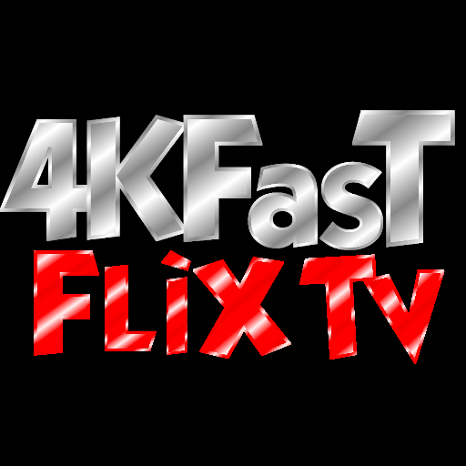 4k fast flix tv