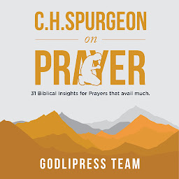 Obraz ikony: C. H. Spurgeon on Prayer: 31 Biblical Insights for Prayers That Avail Much