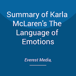 Obraz ikony: Summary of Karla McLaren's The Language of Emotions