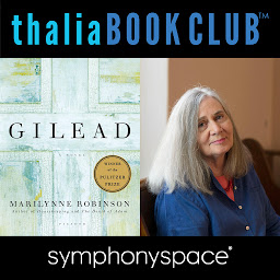 Icon image Thalia Book Club: Gilead by Marilynne Robinson