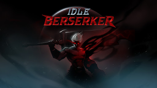 IDLE Berserker  Action RPG