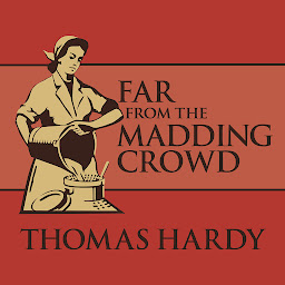 Icoonafbeelding voor Far from the Madding Crowd